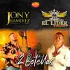 Martín Garduño el Líder de Tierra Caliente & Jony Ramirez y La Simpatia de Tierra Caliente - 2 Botellas - Single